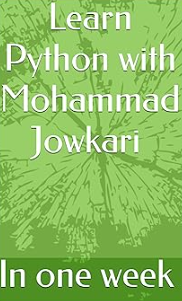 Learn Python with Mohammad Jowkari in 1 week